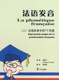 Philippe Chaubet - La phonétique française - Sept grangs pièges de la prononciation française. 2 Cassette audio