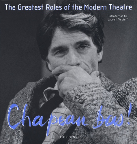  Collectif - Chapeau bas ! Tome 2, The Greatest Roles of the Moderne Theatre.