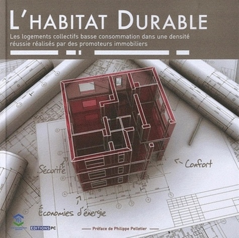Philippe Chauveau - L'habitat durable - Les logements collectifs basse consommation dans une densité réussie réalisés par des promoteurs immobiliers.