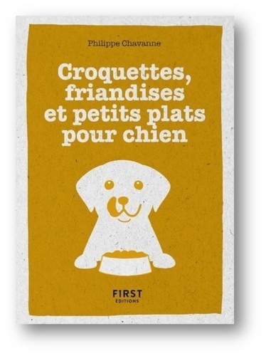 Croquettes, friandises et petits plats pour chien