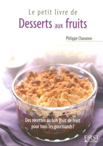 Philippe Chavanne - Desserts aux fruits.