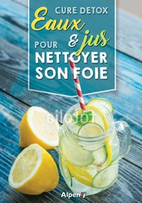 Eaux & jus pour nettoyer son foie