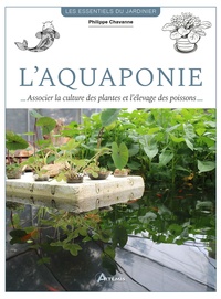 Téléchargements gratuits d'ebooks en ligne L'Aquaponie - Associer la culture des plantes et l'élevage de poissons
