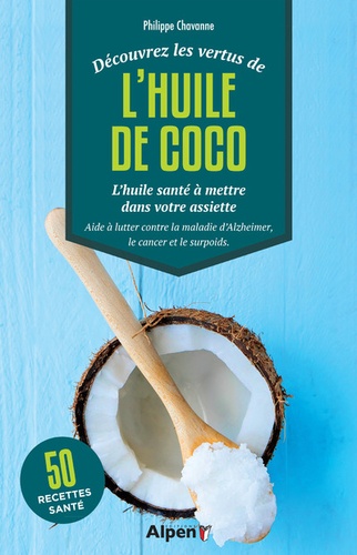Philippe Chavanne - L'huile de coco.
