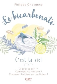 Philippe Chavanne - Le bicarbonate, c'est la vie !.