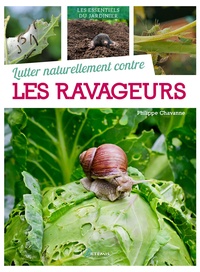 Philippe Chavanne - Lutter naturellement contre les ravageurs.