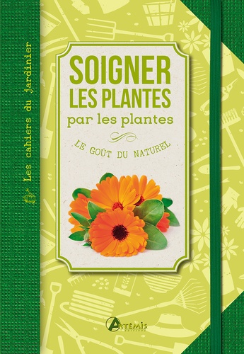 Philippe Chavanne - Soigner les plantes par les plantes - Le goût du naturel.