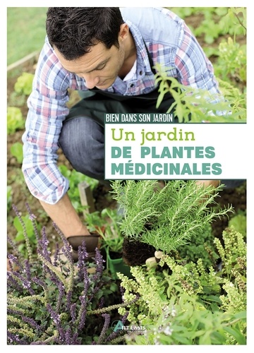 Philippe Chavanne - Un jardin de plantes médicinales.