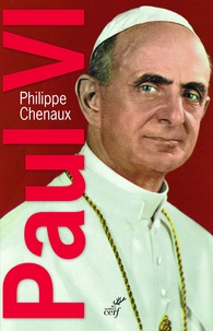 Philippe Chenaux et  CHENAUX PHILIPPE - Paul VI - Le souverain éclairé.