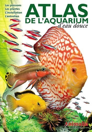 Atlas de l'aquarium d'eau douce