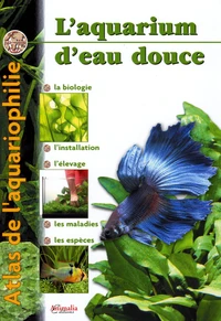 L'aquarium d'eau douce