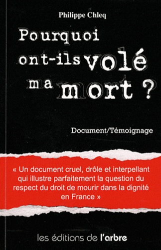 Philippe Chleq - Pourquoi ont-ils volé ma mort ?.