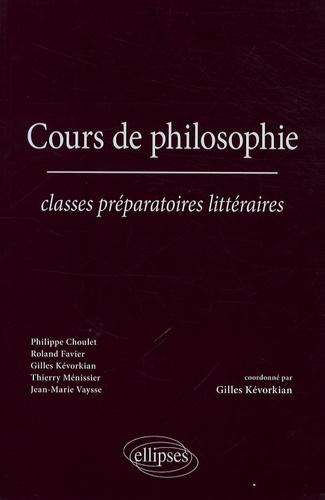 Cours de philosophie. Classes préparatoires littéraires