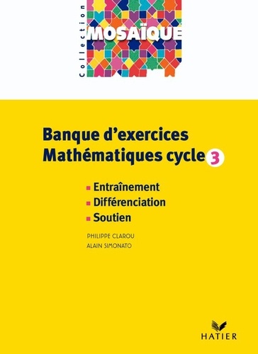 Philippe Clarou et Alain Simonato - Banque d'exercices Mathématique cycle 3. 1 Cédérom