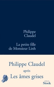 Téléchargements de livres audio gratuits lecteurs mp3 La petite fille de Monsieur Linh FB2 ePub par Philippe Claudel