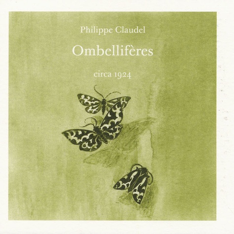 Philippe Claudel - Ombellifères.