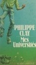 Philippe Clay - Mes universités.