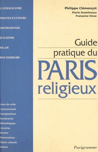 Guide pratique du Paris religieux