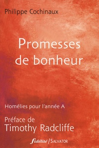 Philippe Cochinaux - Promesses de bonheur.