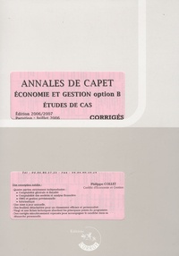 Philippe Collet - Annales de Capet - Economie et gestion option B, étude de de cas, corrigés.