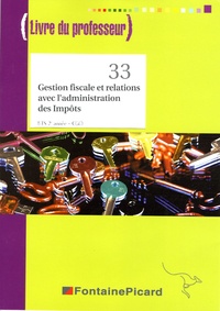 Philippe Collet - Gestion fiscale et relations avec l'administration des Impôts BTS CGO 2e année - Livre du professeur. 1 Cédérom
