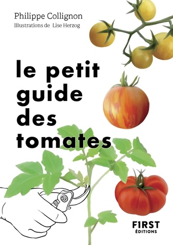 LE PETIT LIVRE  Le Petit Guide jardin des tomates