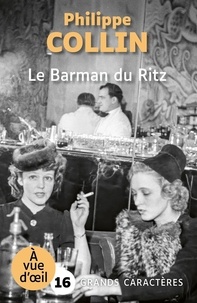 Philippe Collin - Le barman du Ritz.