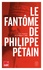 Le fantôme de Philippe Pétain