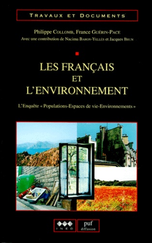 Philippe Collomb et France Guérin-Pace - LES FRANCAIS ET L'ENVIRONNEMENT. - L'enquête " Populations-Espaces de vie-Environnements ".