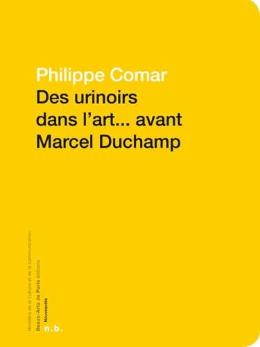 Philippe Comar - Des urinoirs dans l'art... avant Marcel Duchamp.