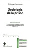 Philippe Combessie - Sociologie de la prison.