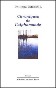 Philippe Conseil - Chroniques de l'alphamonde.