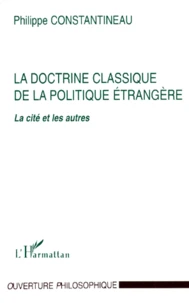 LA DOCTRINE CLASSIQUE DE LA POLITIQUE ETRANGERE.