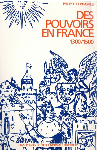 Des pouvoirs en France. 1300/1500