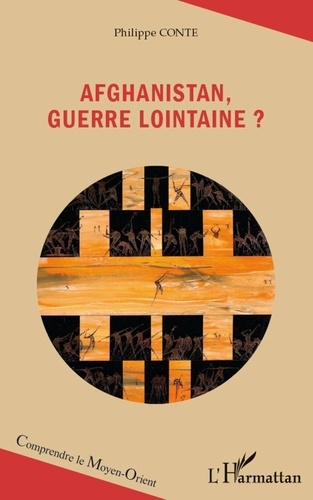 Philippe Conte - Afghanistan, guerre lointaine ?.
