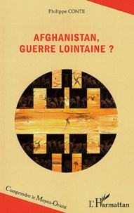 Philippe Conte - Afghanistan, guerre lointaine ?.
