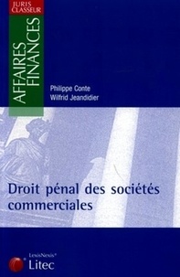 Philippe Conte et Wilfrid Jeandidier - Droit pénal des sociétés commerciales.