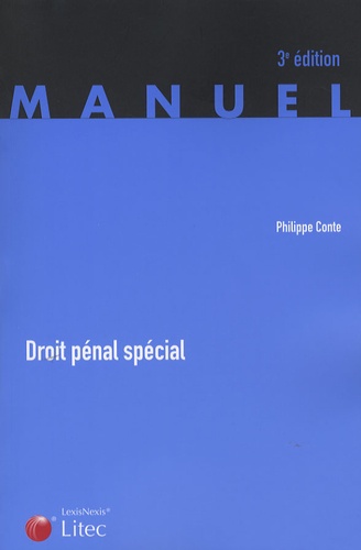Philippe Conte - Droit pénal spécial.