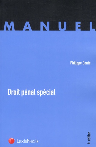 Philippe Conte - Droit pénal spécial.