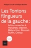 Philippe Corcuff et Philippe Marlière - Les tontons flingueurs de la gauche - Lettres ouvertes à Hollande, Macron, Mélenchon, Roussel, Ruffin, Onfray.