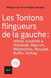 Philippe Corcuff et Philippe Marlière - Les tontons flingueurs de la gauche.