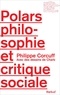 Philippe Corcuff - Polars, philosophie et critique sociale.