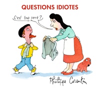 Philippe Corentin - Questions idiotes.