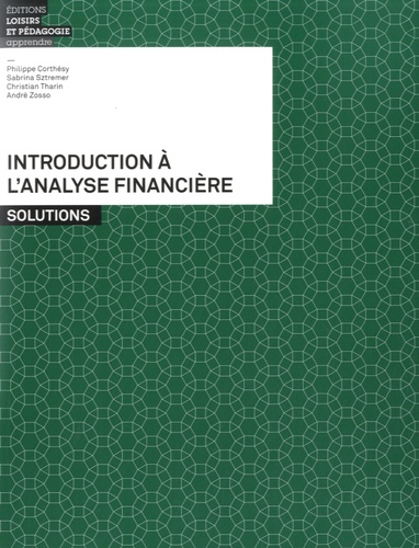 Philippe Corthésy et Sabrina Sztremer - Introduction à l'analyse financière.