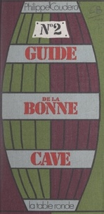 Philippe Couderc et Christian Millau - Guide de la bonne cave (2).