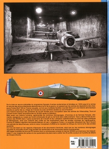 Du FW 190 au NC 900. Usines souterraines et blindées en France