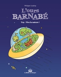 Philippe Coudray - L'Ours Barnabé Tome 19 : Vive la nature.