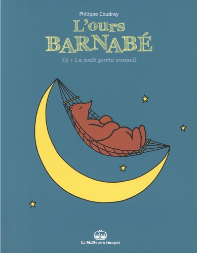Philippe Coudray - L'Ours Barnabé Tome 5 : La nuit porte conseil.