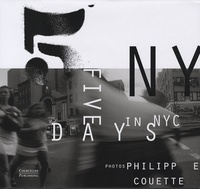 Philippe Couette - 5 days in NYC.