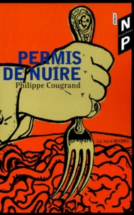 Philippe Cougrand - Permis De Nuire.